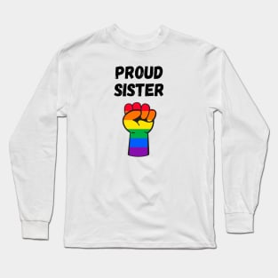 Proud Sister Rainbow Pride T Shirt Design Long Sleeve T-Shirt